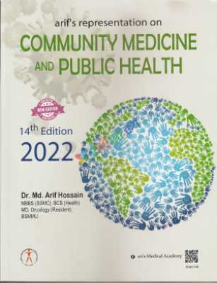 Arif's Representation on Community Medicine, 15th Edition, Dr. Md. Arif Hossain