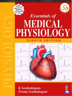 Essential of Medical Physiology, K. Sembulingam, 8th Edition (Semi Color)