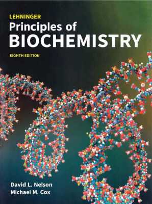 Lehninger Principles of Biochemistry, 8th Edition, David L. Nelson (Black & White)