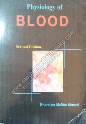 Meftun Ahmed: Physiology of Blood